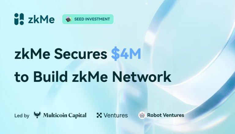 zkMe Raises $4M in Seed Funding